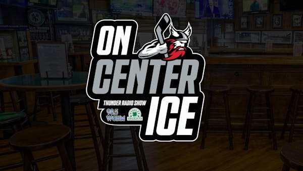 On Center Ice Thunder Radio Show!