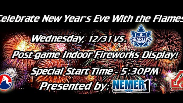 SPEND NEW YEAR'S EVE WITH THE FLAMES