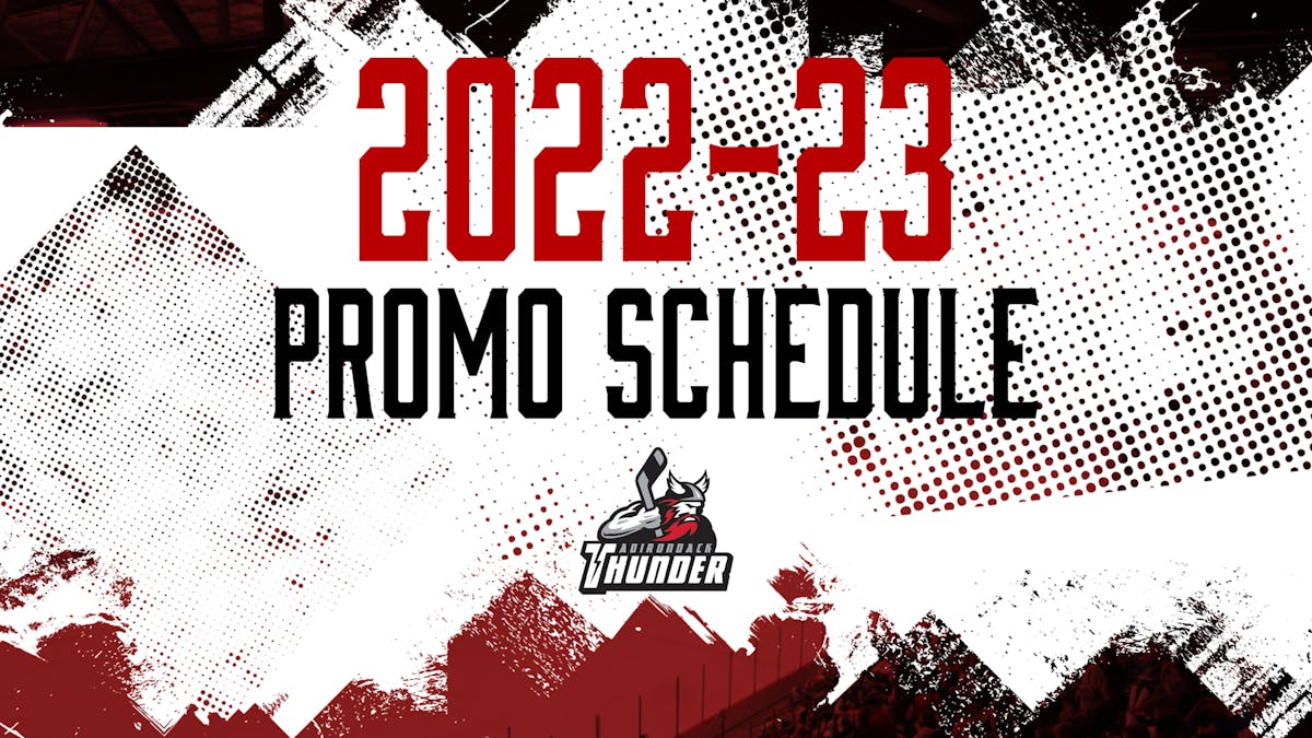 THE 2022-23 PROMO SCHEDULE IS HERE! | Adirondack Thunder the-2022-23-promo-schedule-is-here-adirondack-thunder