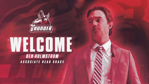 BEN HOLMSTROM NAMED THUNDER ASSOCIATE HEAD COACH