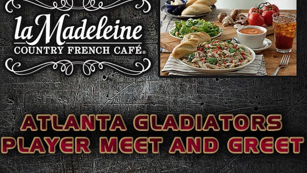 Gladiators to Hold Player Meet and Greet at La Madeleine