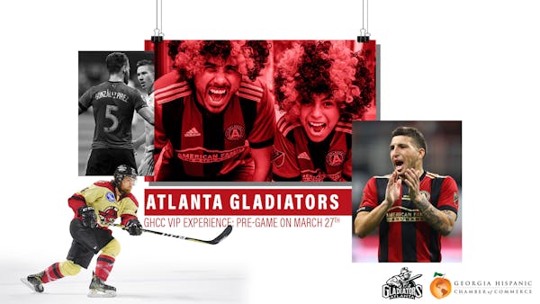 Gladiators and Georgia Hispanic Chamber of Commerce to Host MLS VIP Experience