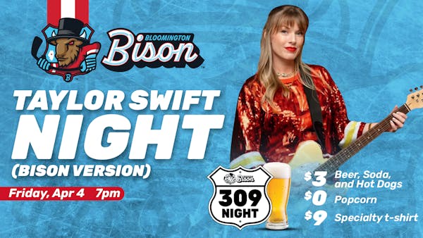 Taylor Swift Night (Bison Version) + 309 Night
