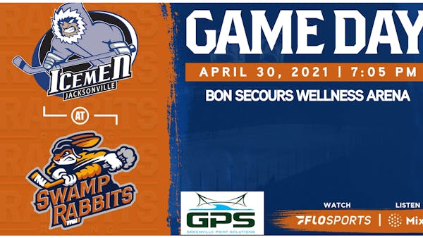 GAME PREVIEW (4/30/2021): SWAMP RABBITS vs. ICEMEN, 7:05 PM