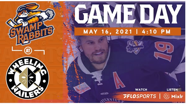 GAME PREVIEW (5/16/2021): SWAMP RABBITS at NAILERS, 4:10 PM