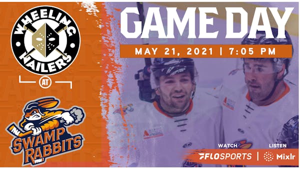 GAME PREVIEW (5/21/2021): SWAMP RABBITS vs. NAILERS, 7:05 PM