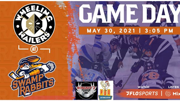 GAME PREVIEW (5/30/2021): SWAMP RABBITS vs. NAILERS, 3:05 PM