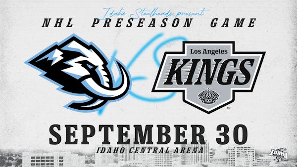 STEELHEADS HOST NHL PRESEASON GAME WITH LA AND UTAH ON SEPTEMBER 30TH