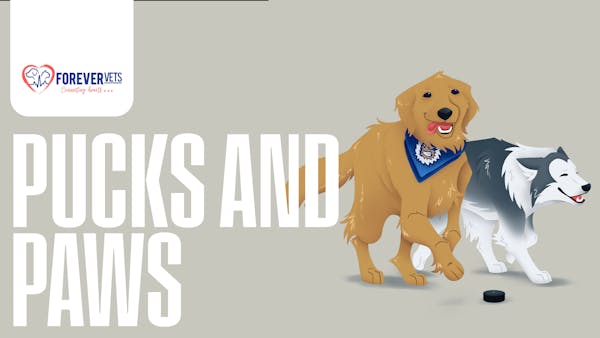 Pucks & Paws, Presented By Forever Vets Animal Hospital