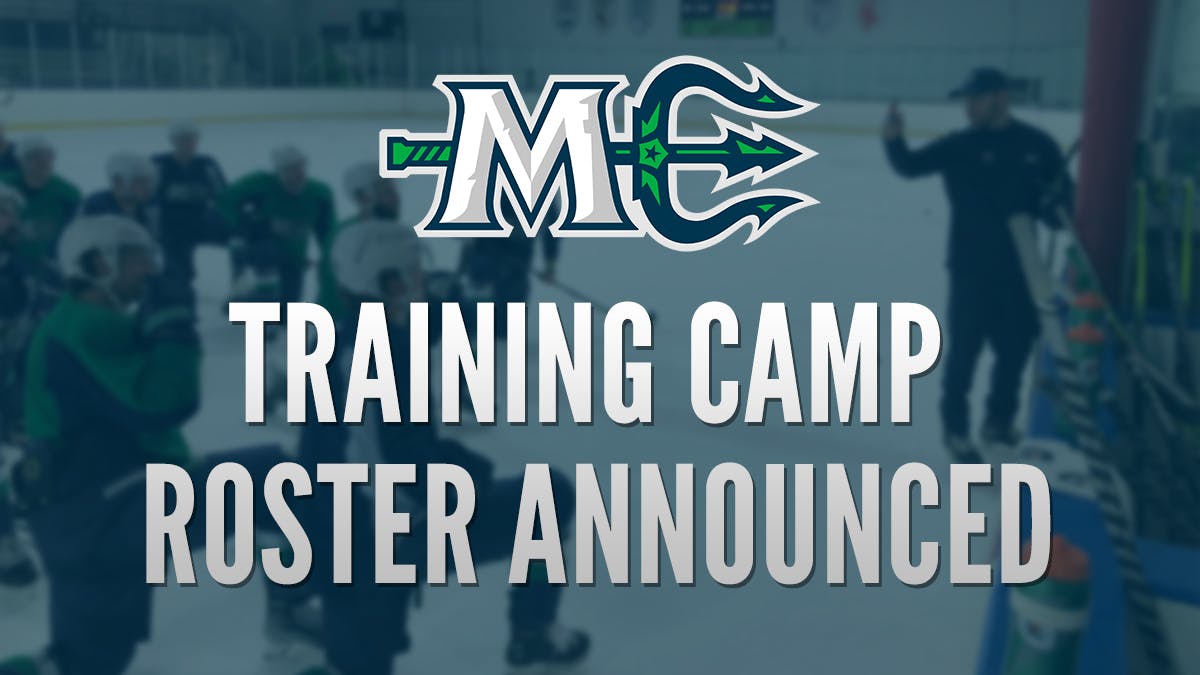 Maine Mariners | MAINE MARINERS ANNOUNCE 2024 TRAINING CAMP ROSTER maine-mariners-maine-mariners-announce-2024-training-camp-roster