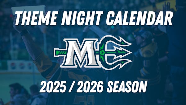 MAINE MARINERS ANNOUNCE 2025-26 THEME NIGHT SCHEDULE