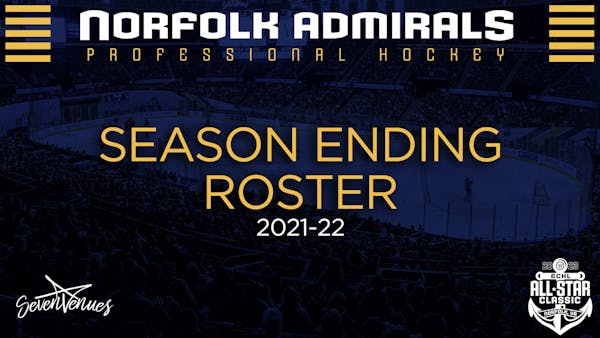 Admirals Announce 2021-22 Season-Ending Roster