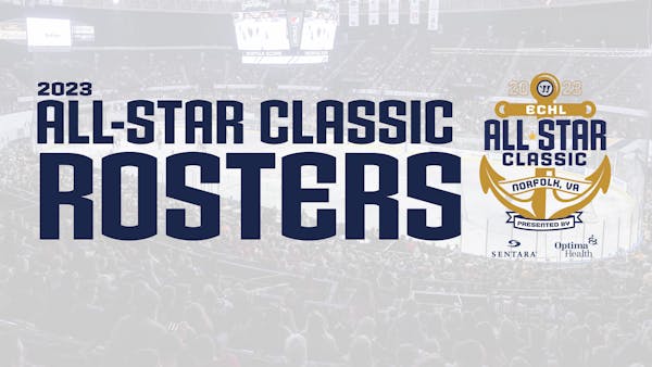 Rosters set for 2023 Warrior/ECHL All-Star Classic