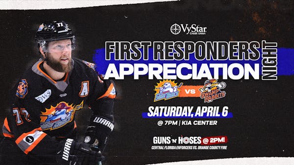 First Responders Appreciation Night / Guns N' Hoses Charity Game / Food Fest