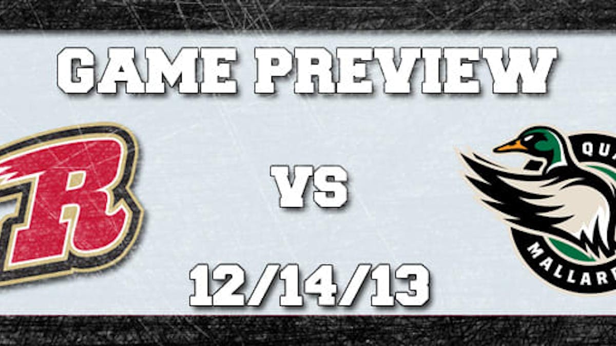 GAME PREVIEW: RUSH vs MALLARDS 12/14/2013