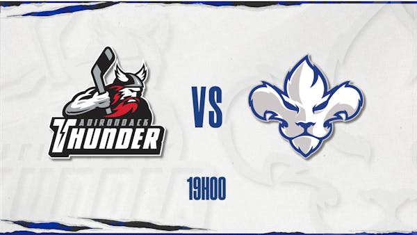 Adirondack Thunder @ Trois-Rivières Lions