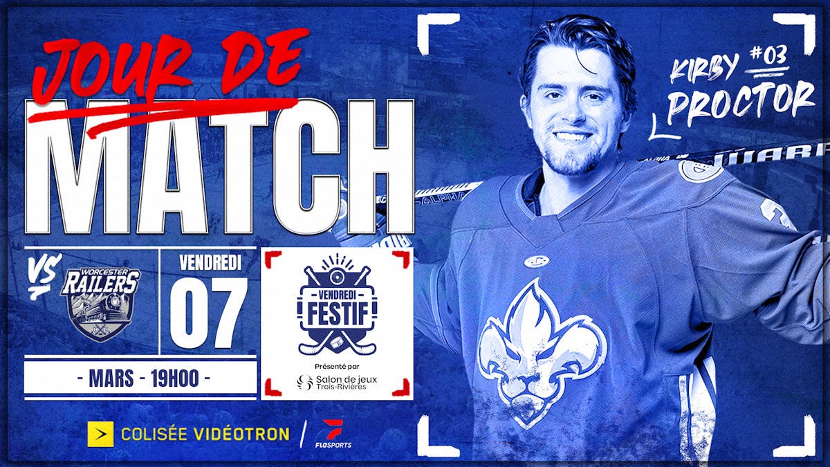 Jour de match #54 – Railers de Worcester Vs. Lions de Trois-Rivières