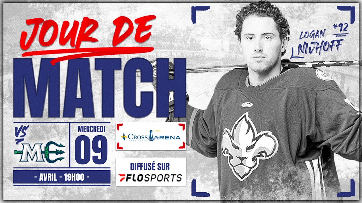 Jour de match #69 – Lions de Trois-Rivières Vs. Mariners du Maine
