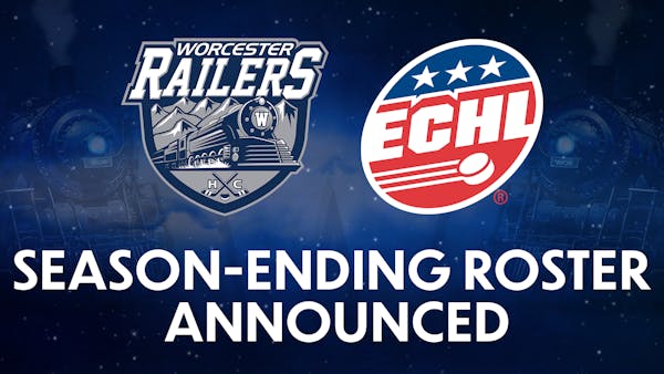 Worcester Railers HC Announce Season-Ending Roster