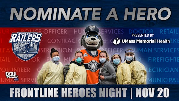 Worcester Railers HC to Honor Essential Workers on Frontline Heroes Night presented by UMass Memorial Health
