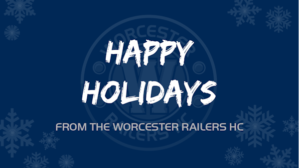 Happy Holidays from the Worcester Railers HC